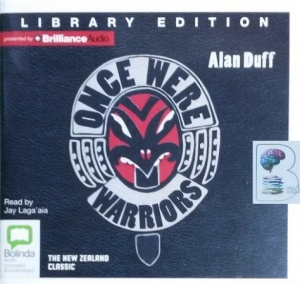 Once Were Warriors written by Alan Duff performed by Jay Laga'aia on CD (Unabridged)